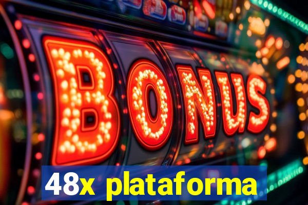 48x plataforma